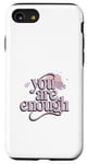 iPhone SE (2020) / 7 / 8 Awareness You Are Enough Mental Health Illness Anxiety Case