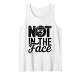 Not In The Face Dodgeball Game Dodge Ball Handball Tank Top