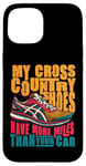 Coque pour iPhone 15 Mes chaussures de cross-country ont plus de milles pour