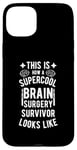 Coque pour iPhone 15 Plus Best Brain Surgery Hair Don't Care | Survivant de chirurgie cérébrale