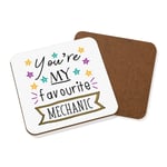 You're My Favourite Mechanic Stars Coaster Drinks Mat - Funny Car