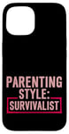 Coque pour iPhone 15 Parenting Style Survivalist Élever des enfants résilients