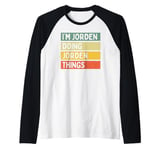 I'm Jorden Doing Jorden Things Funny Personalized Quote Raglan Baseball Tee