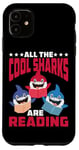 iPhone 11 All The Cool Sharks Are Reading Kindergarten - Case