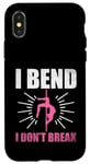 Coque pour iPhone X/XS I Bend I Don't Break Poledance Dancer Pole Dancing