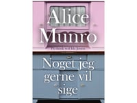 Något Jag Skulle Vilja Säga | Alice Munro | Språk: Danska