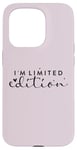 iPhone 15 Pro I am Limited Edition Positive Self-Esteem I am Unique Case