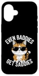 Coque pour iPhone 16 Even Baddies Get Saddies Cat Confident Girl Trendy Citation