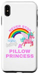 iPhone XS Max Fun Graphic-Never Stop Being A Pillow Princess Case