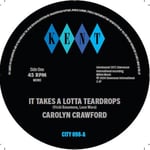 Carolyn Crawford, Hodges, James, Smith &amp; Crawford  It Takes A Lotta Teardrops / I&#039;m In Love  LP/Vinyl