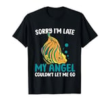 Koi Angel Fish Sorry I'm Late Couldn't Let Me Go Angelfish T-Shirt