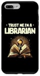 iPhone 7 Plus/8 Plus Trust Me I'm A Librarian Library Book Reading Books Case