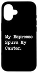 Coque pour iPhone 16 Café équestre amusant I Espresso My Lead Changes