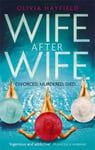 Wife After Wife: deliciously entertaining and addictive, the perfect beach read