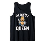 PEANUT QUEEN FUNNY WARRIOR FOR PEANUT LOVERS Tank Top