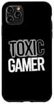 iPhone 11 Pro Max Toxic Gamer - Funny Video Game Rage Lover Case