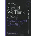 How Should We Think About Gender and Identity? (häftad, eng)