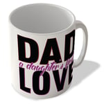 Dad - A Daughter's First Love - Mug