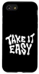 iPhone SE (2020) / 7 / 8 Take It Easy Graphic Quote Good Vibes Gift Women Men Kids Case