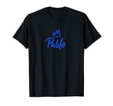 Pablo the King / Blue Crown & Name for Men Called Pablo T-Shirt