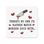 There's No One Rather Watch Murder Doc Fridge Magnet Valentines Day Girlfriend