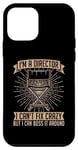 iPhone 12 mini I'm A Director I Can't Fix Crazy Movie Making Film Director Case