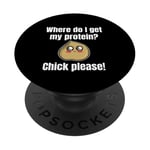 Where Do I Get My Protein? Chick Please Végétaliens PopSockets PopGrip Adhésif