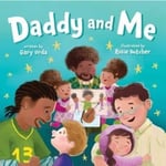 Daddy and Me (bok, board book, eng)