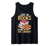 Lost In Books Found In The Library Borrow Books Tank Top