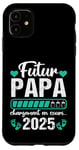 Coque pour iPhone 11 Futur Papa 2025 Annonce Naissance 2025 Fête Des Pères Cadeau