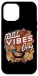 iPhone 13 Pro Max Barbecue Grill Vibes Only BBQ Case