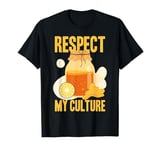 Respect my Culture - Kombucha Tea T-Shirt