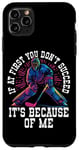 iPhone 11 Pro Max If At First You Don’t Succeed It’s Because Of Me Ice Hockey Case