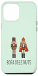 iPhone 12 Pro Max BOFA DEEZ NUTS Funny Nutcracker Christmas Cracker Nutz Meme Case