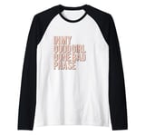 In My Good Girl Gone Bad Phase Raglan Baseball Tee