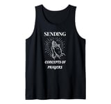 Concepts of Sending Prayers Tank Top