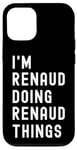 Coque pour iPhone 12/12 Pro Je Suis Renaud Qui Fait Des Choses à Renaud