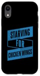 Coque pour iPhone XR Restauration rapide amusante et graphique de Starving For Chicken Wings