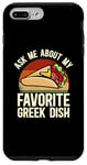 iPhone 7 Plus/8 Plus Ask Me About My Favorite Greek Dish Mediterranean Cuisine Case