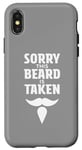 Coque pour iPhone X/XS Sorry This Beard is Taken Shirt Valentines Day for Him