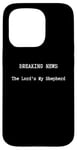 iPhone 15 Pro Christian Bible Quotes The Lord's My Shepherd Case