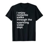 Funny Saying Sparkling Water Drinker Addict T-Shirt T-Shirt