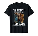 Assuming I'm Just An Old Lady Was Your First Mistake Wolf T-Shirt