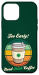 Coque pour iPhone 12 mini St Patrick's Day Retro Too Early Need Irish Coffee to Go 2