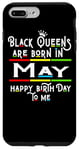 Coque pour iPhone 7 Plus/8 Plus Black Queens Are Born In May Funny Women Girl Birthday