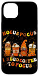 iPhone 14 Plus Halloween Coffee Hocus Pocus I Need Coffee To Focus Case