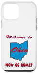 Coque pour iPhone 12 mini Ohio, bienvenue à . Now Go Home Humoristique, drôle, blague