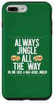 Coque pour iPhone 7 Plus/8 Plus JINGLE ALL THE WAY DON'T A HALF ASED JINGLER Xmas Meme