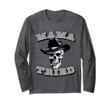 Mama Tried Vintage Smokin' Country Music Skeleton Long Sleeve T-Shirt