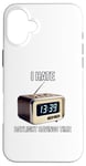 iPhone 16 Plus I Hate Daylight Savings Time - PanfurWare LLC Case